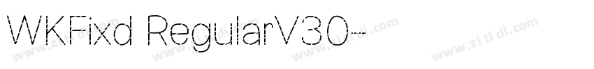 WKFixd RegularV30字体转换 WKFixd RegularV30字体转换